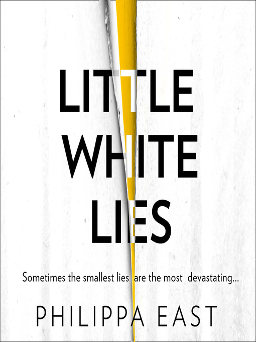 Title details for Little White Lies by Philippa East - Available